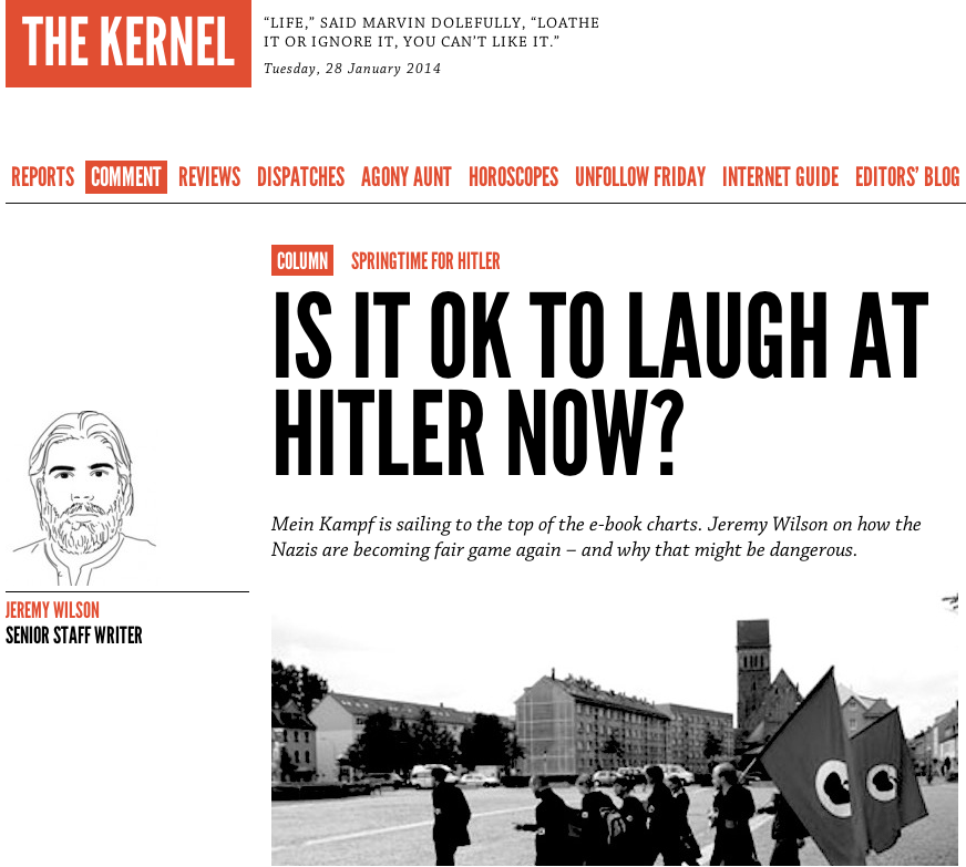 Is it OK to laugh at Hitler now  – Jeremy Wilson – The Kernel