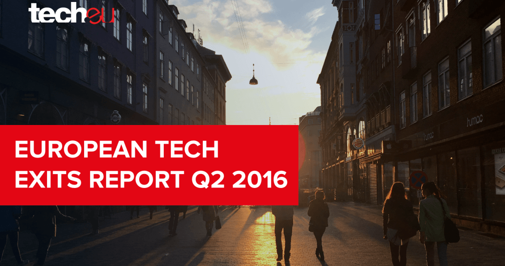 European Tech Exits Report for Q2 2016: an in-depth analysis of €2.4 ...