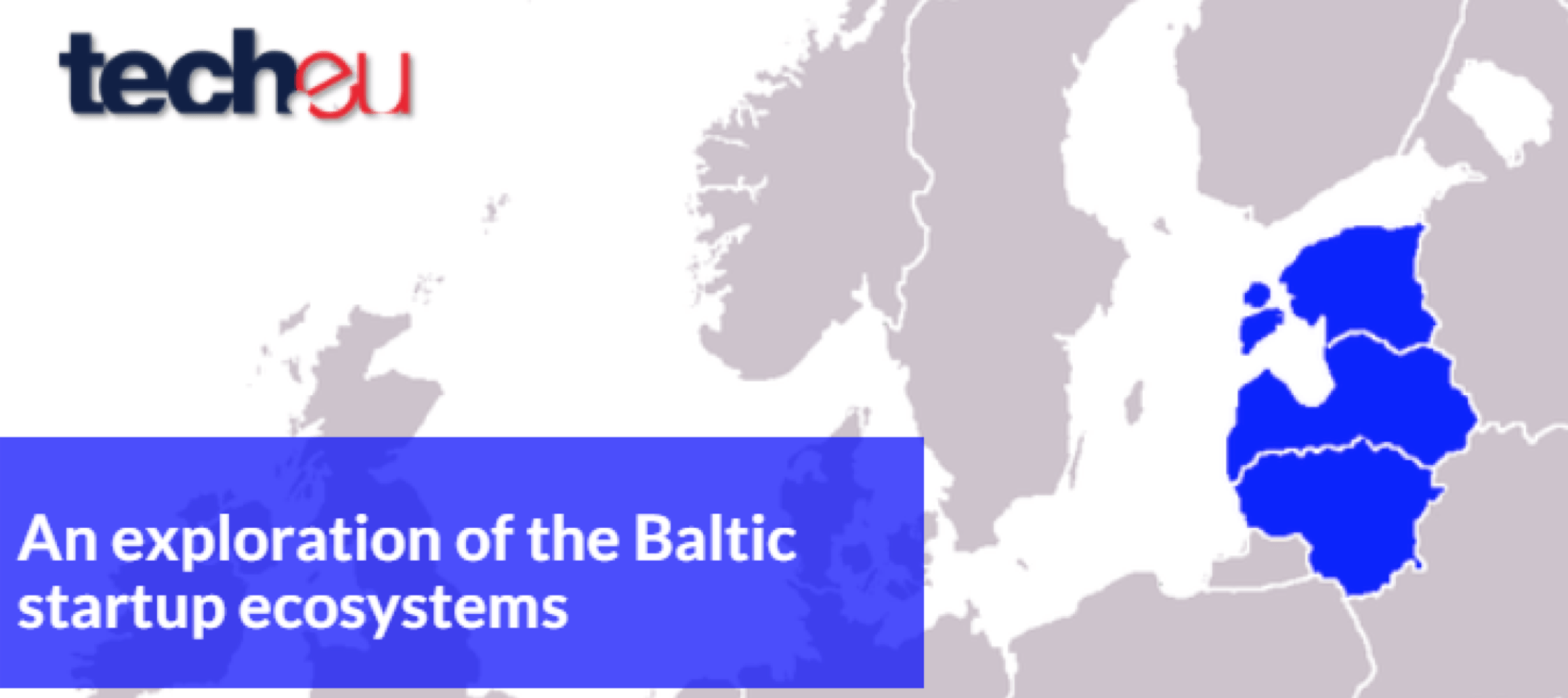 tech.eu Report: A Deep Dive into the Baltic Startup Ecosystem(s)