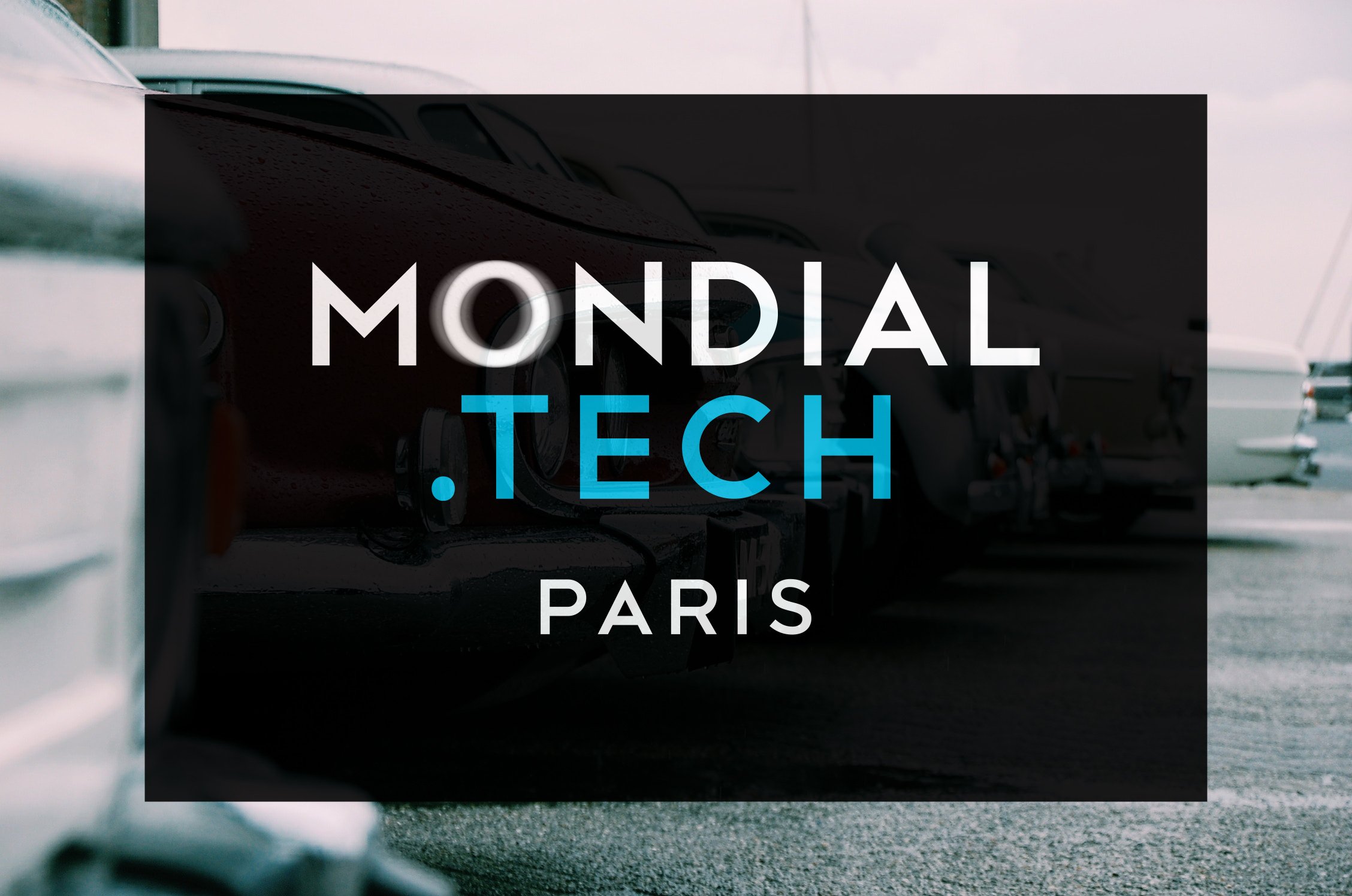 Mondial Tech—The place for startups and innovation at Paris Motor Show