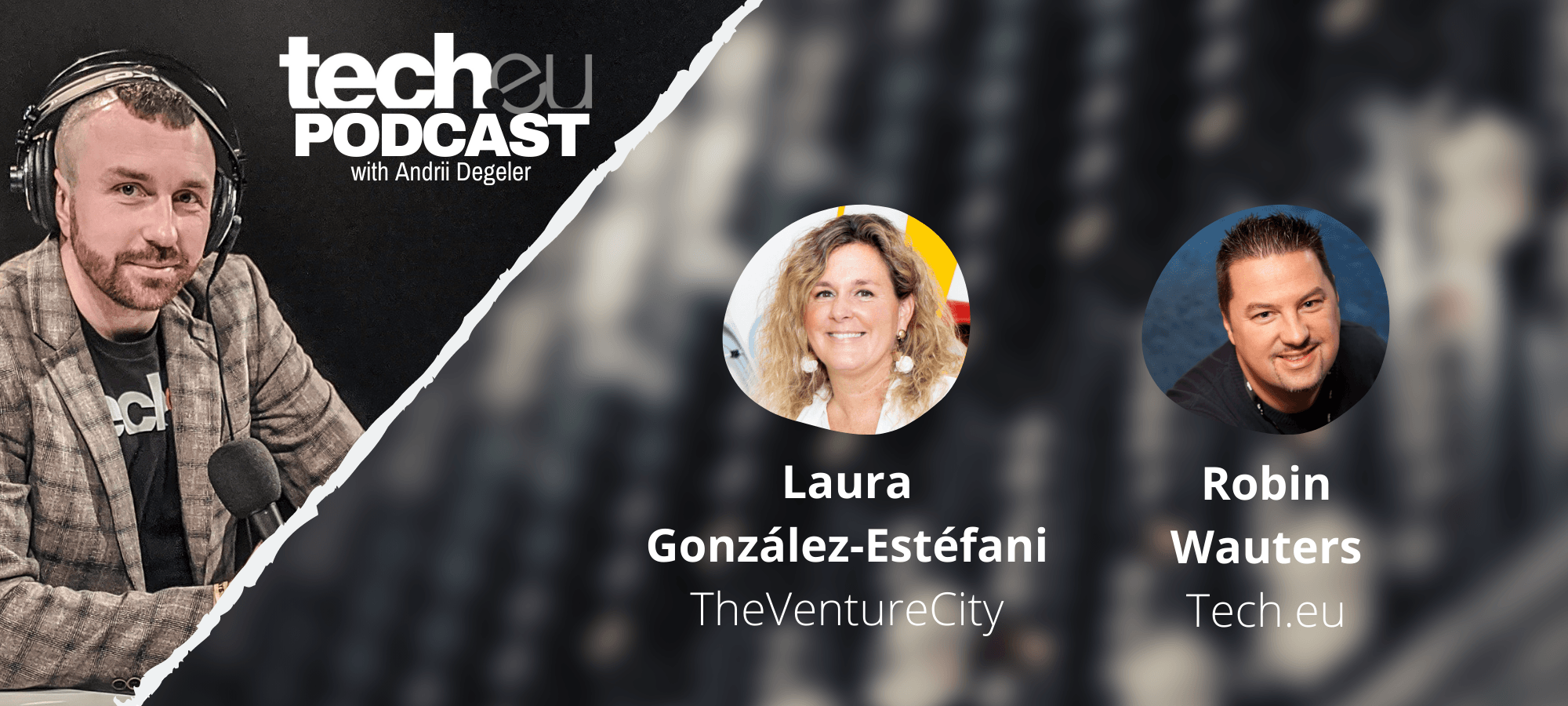 tech.eu Podcast #185: Rocket Internet's retreat, France earmarks money for startups, Germany 💖 Elon, and we talk to Laura González-Estéfani of TheVentureCity