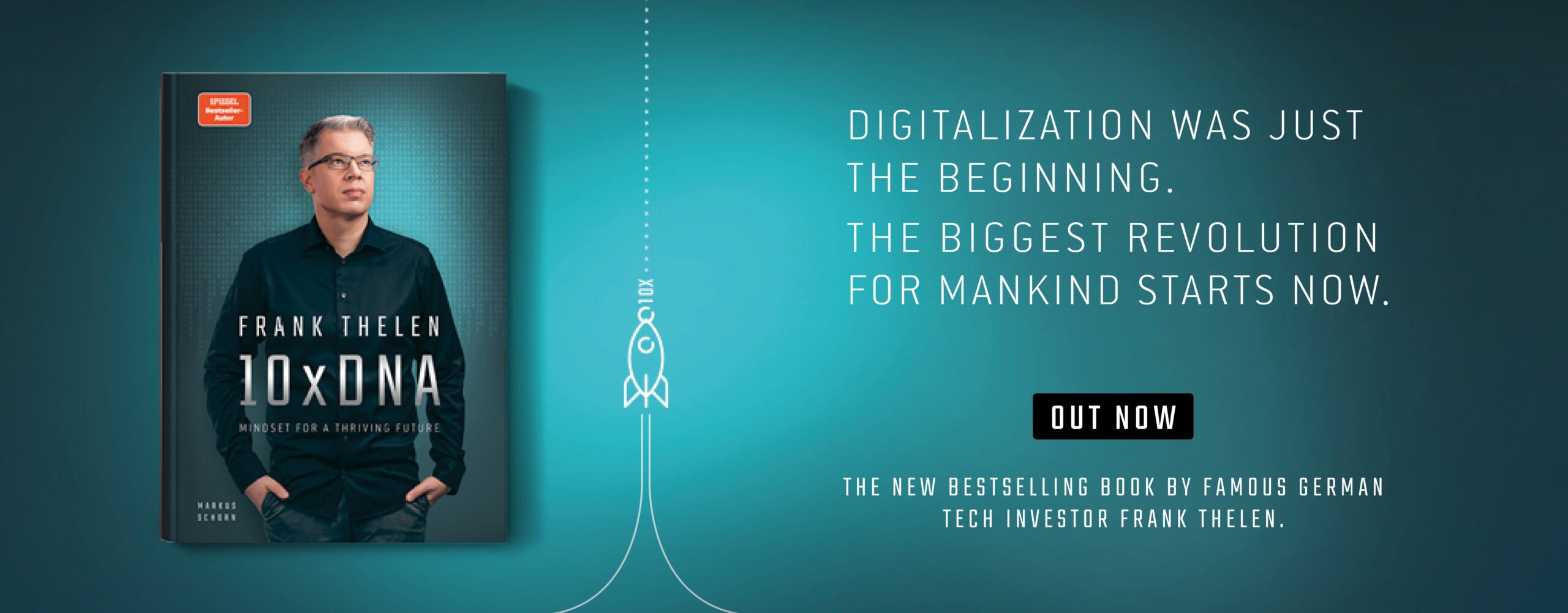 Europe needs a shift in mindset to position itself for the future. Frank Thelen’s new book 10xDNA offers insights on how to do that