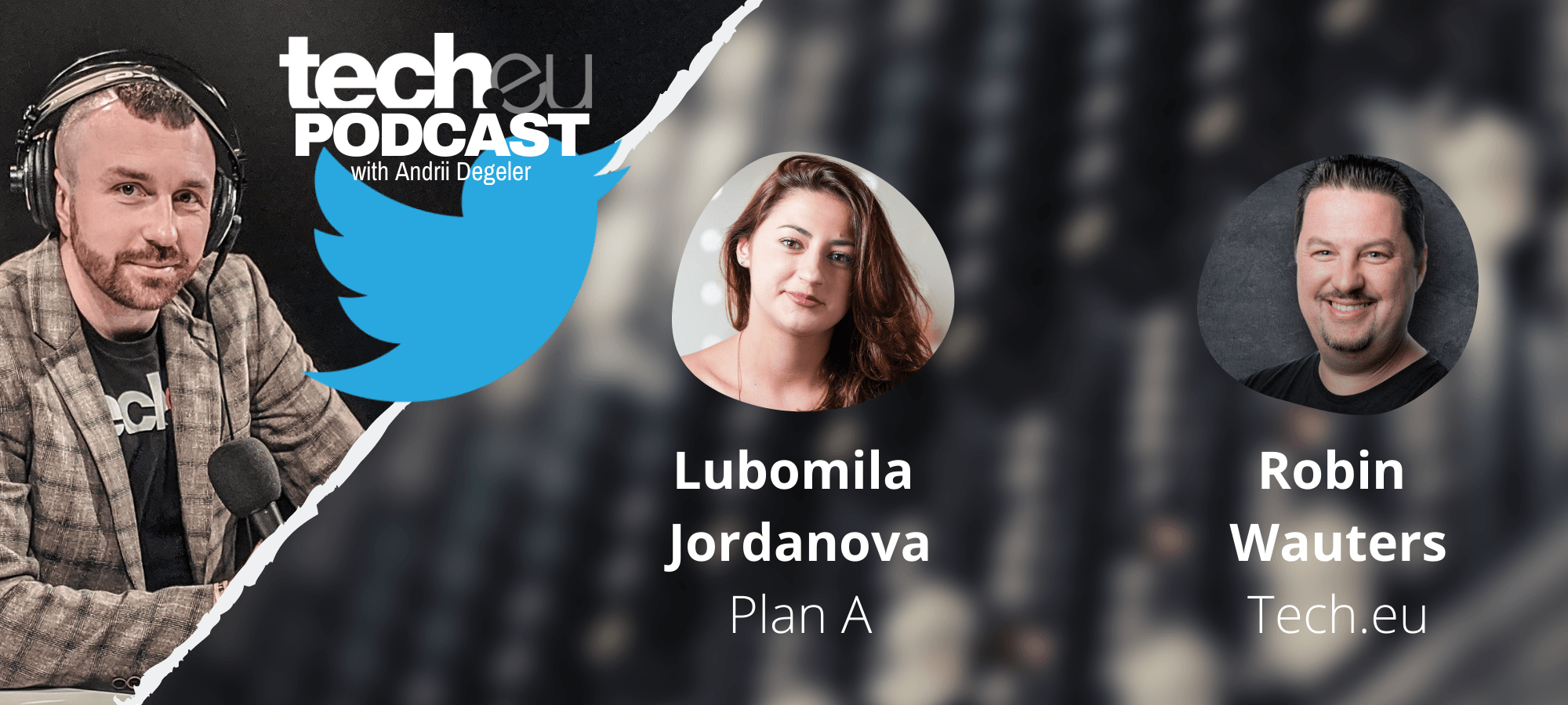 Tech.eu Podcast: Hangout session with Lubomila Jordanova, Plan A