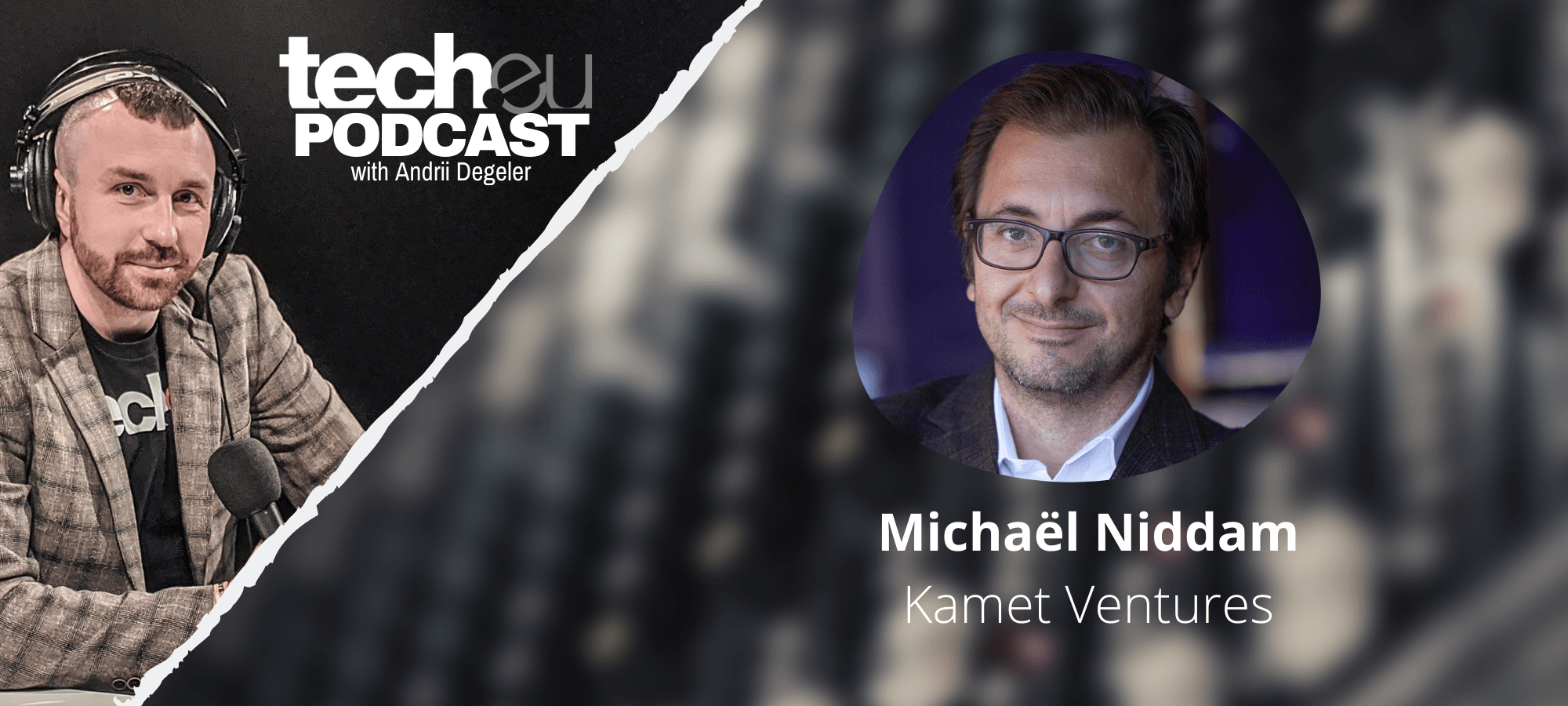 Tech.eu Podcast: Venture builder as a marketplace of ideas, with Michaël Niddam of Kamet Ventures