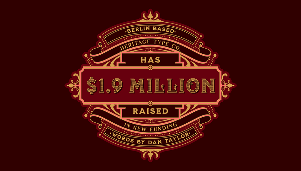 Putting the ill back in communication, Heritage Type Co. nets $1.9 million