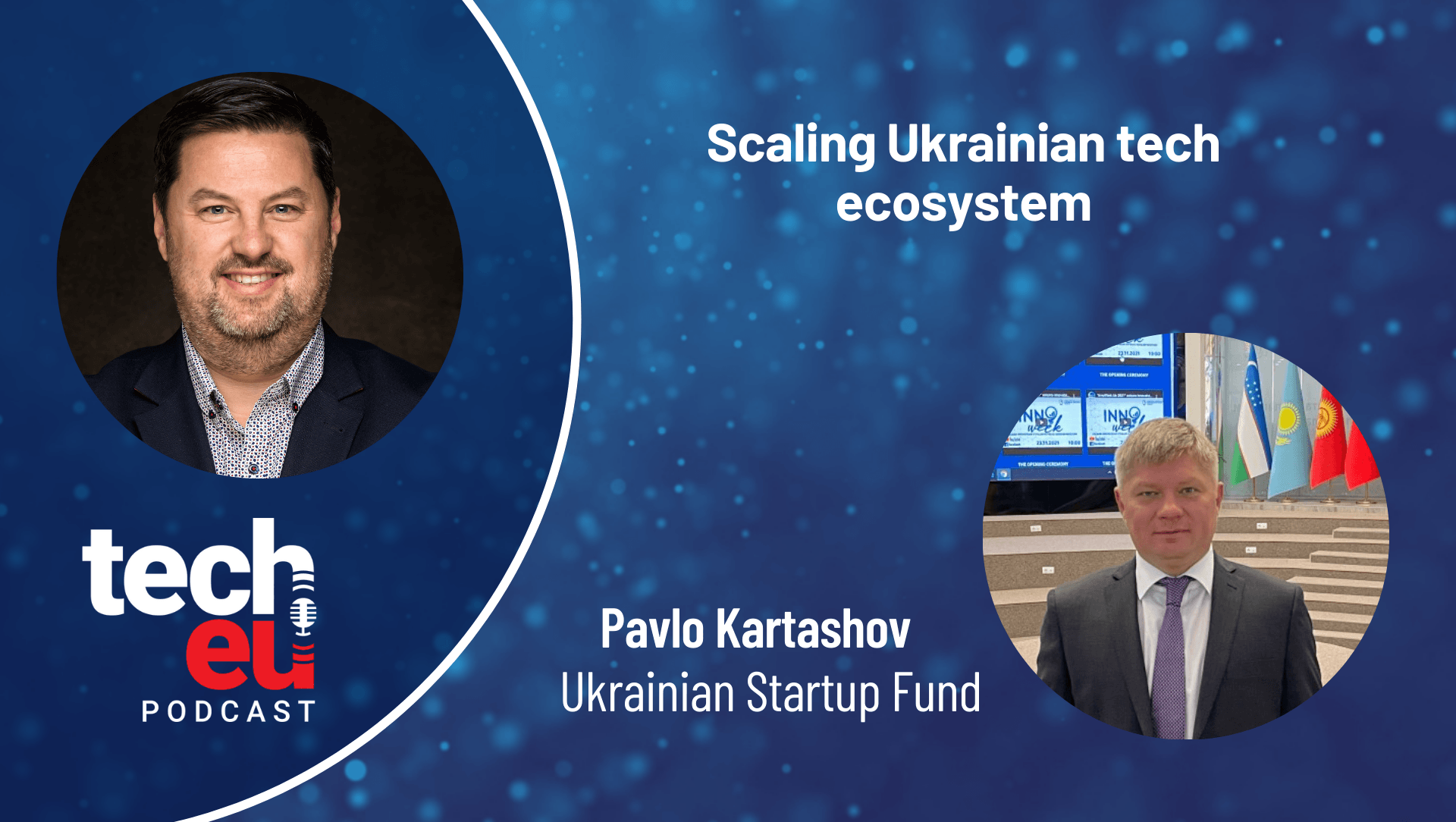 🎧 Scaling Ukrainian tech ecosystem — with Pavlo Kartashov, Ukrainian Startup Fund