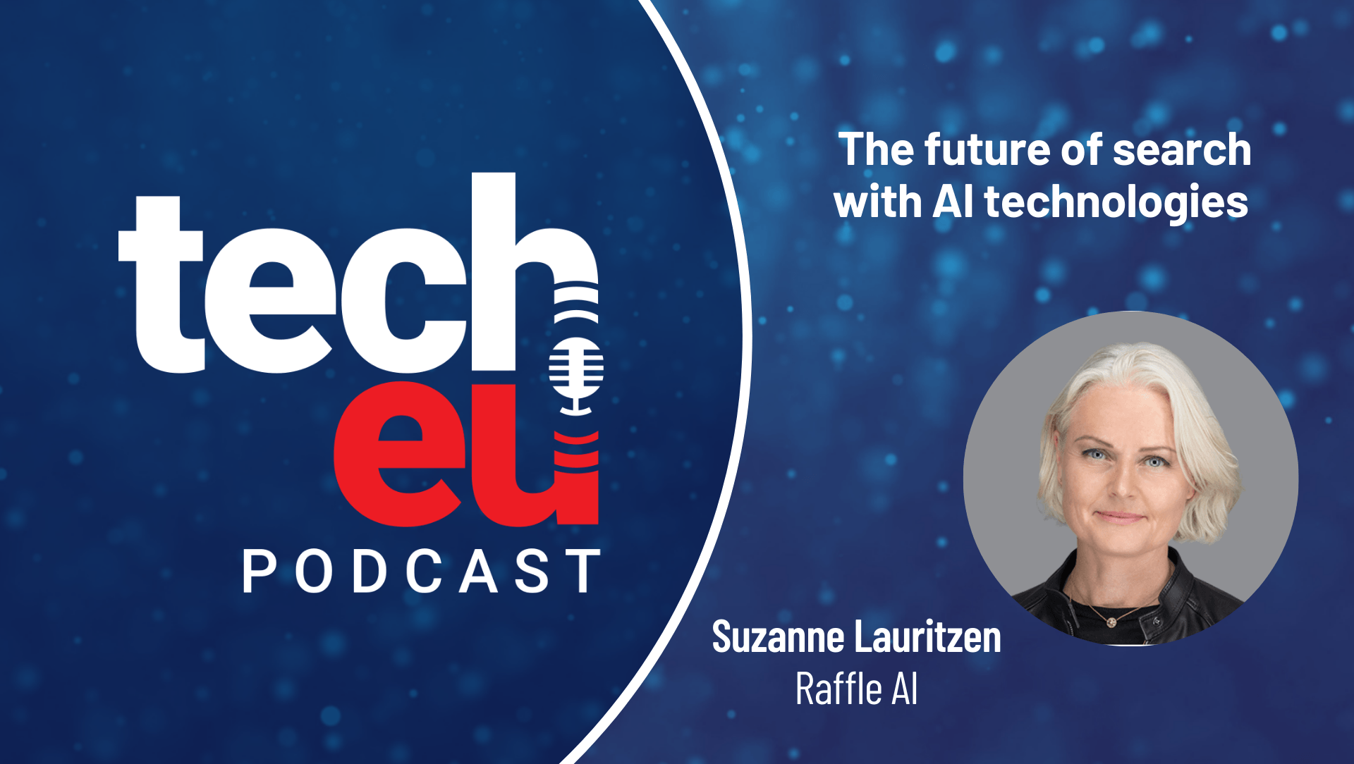 🎧 The future of search with AI technologies — with Suzanne Lauritzen, Raffle AI