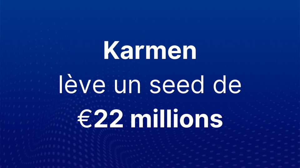 Parisian revenue-based financing player Karmen raises €22 million in equity and debt funding in seed round