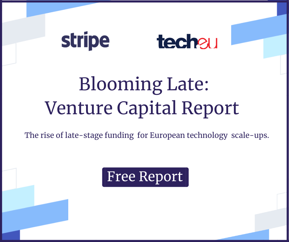 Blooming Late: The rise of late-stage funding for European tech scale-ups