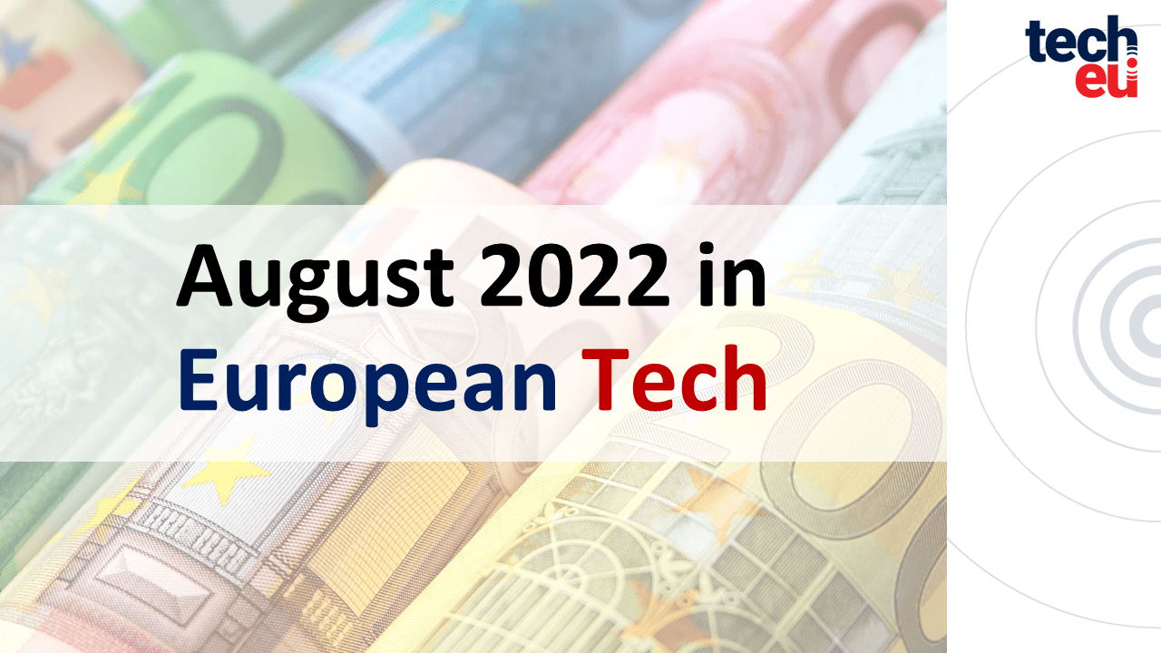 August 2022 in European Tech