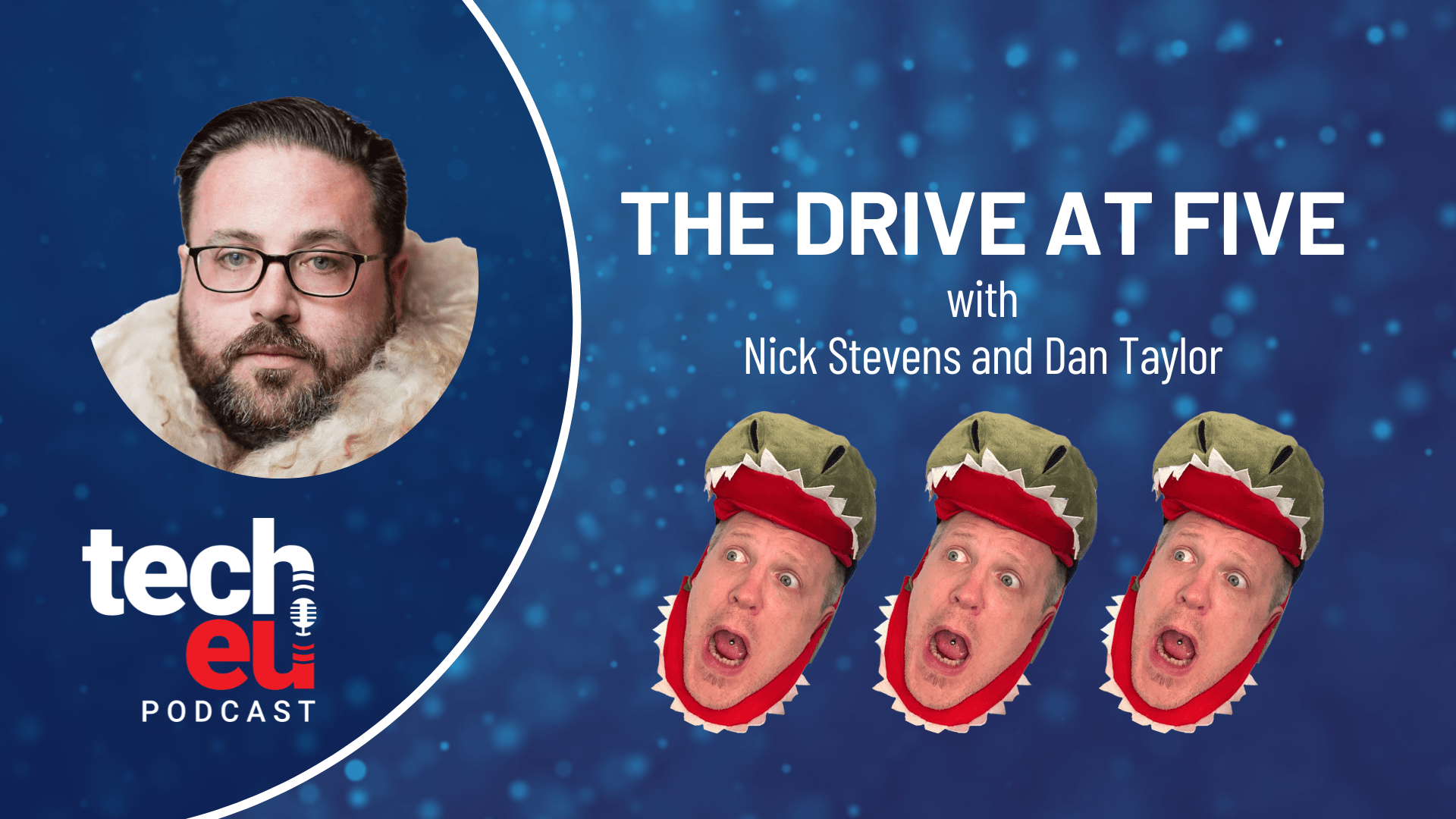 🎙️ The Drive at Five with Robin and Dan with Nick Stevens - Episode 8