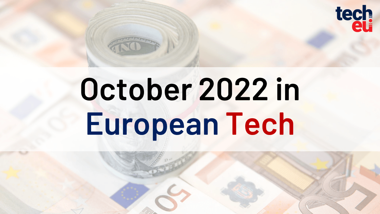 October 2022 in European Tech