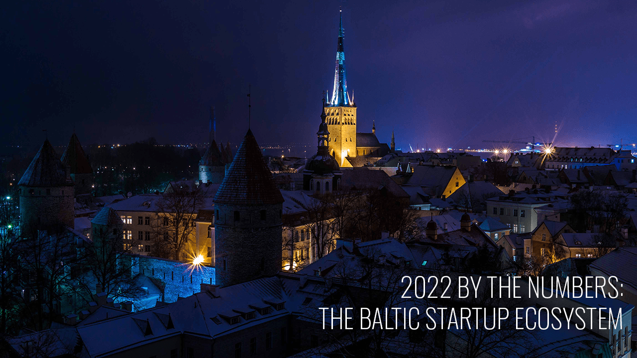 2022 by the Numbers: The Baltic Startup Ecosystem