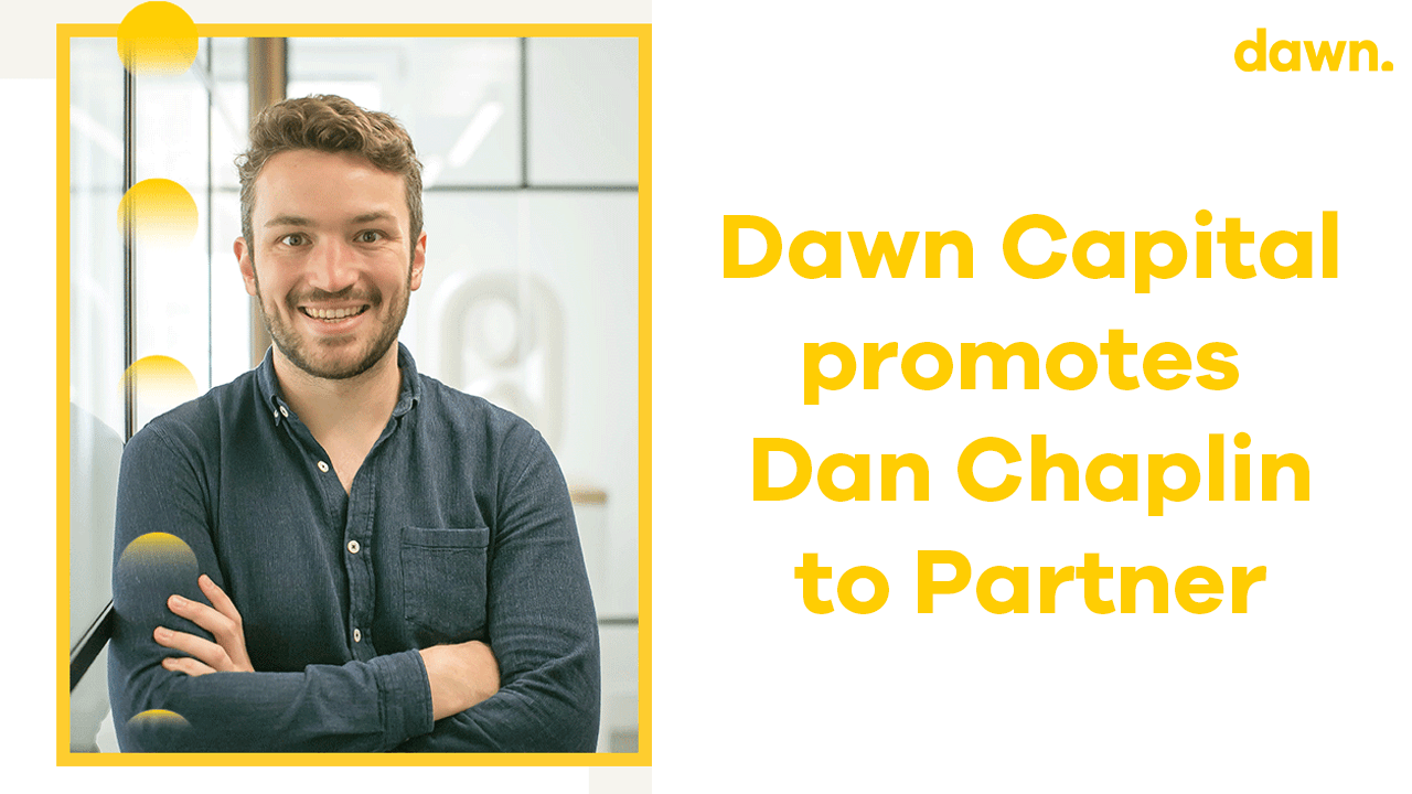 At age 29, Dawn Capital’s Dan Chaplin promoted to Partner