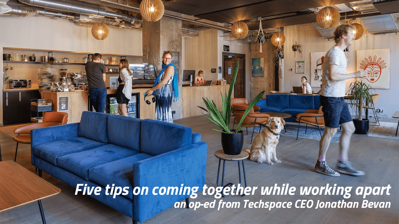 Five tips on coming together while working apart