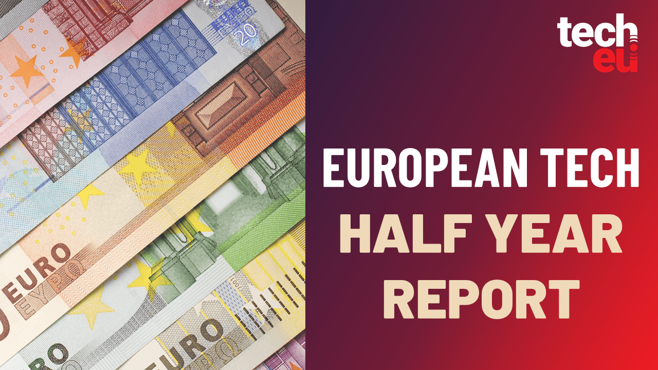 The European tech ecosystem: H1 2023 Report