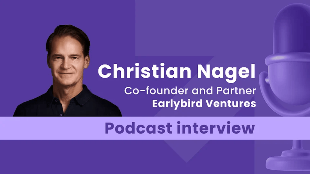 The Earlybird gets the interview: A chat with seasoned VC investor Christian Nagel