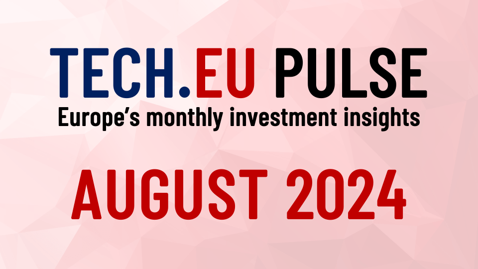 European tech investment in August: key trends revealed (free report)
