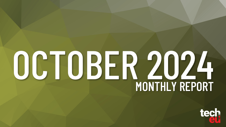 Tech.eu Monthly Report: October 2024.