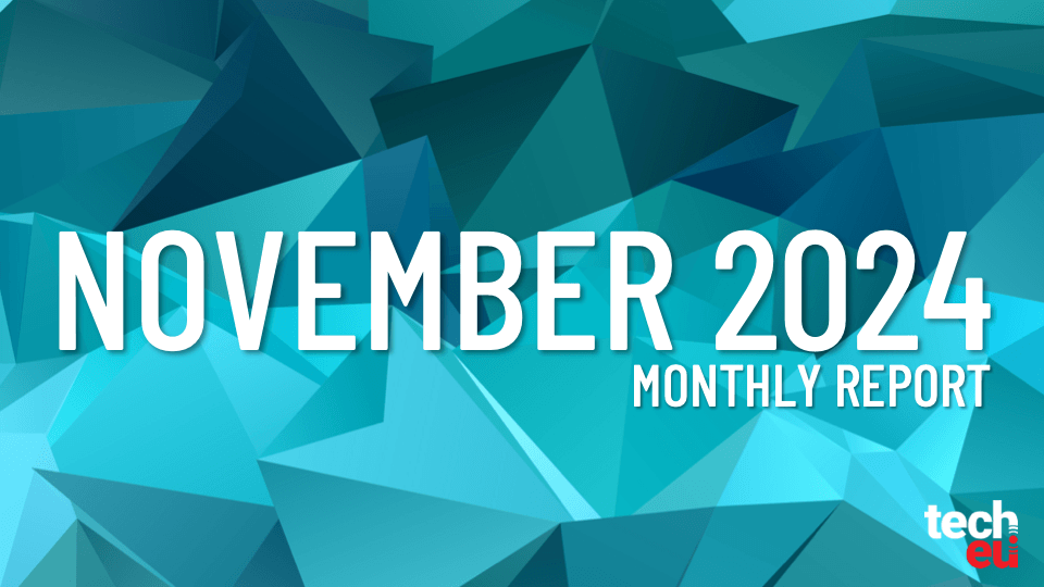 Tech.eu Monthly Report: November 2024.