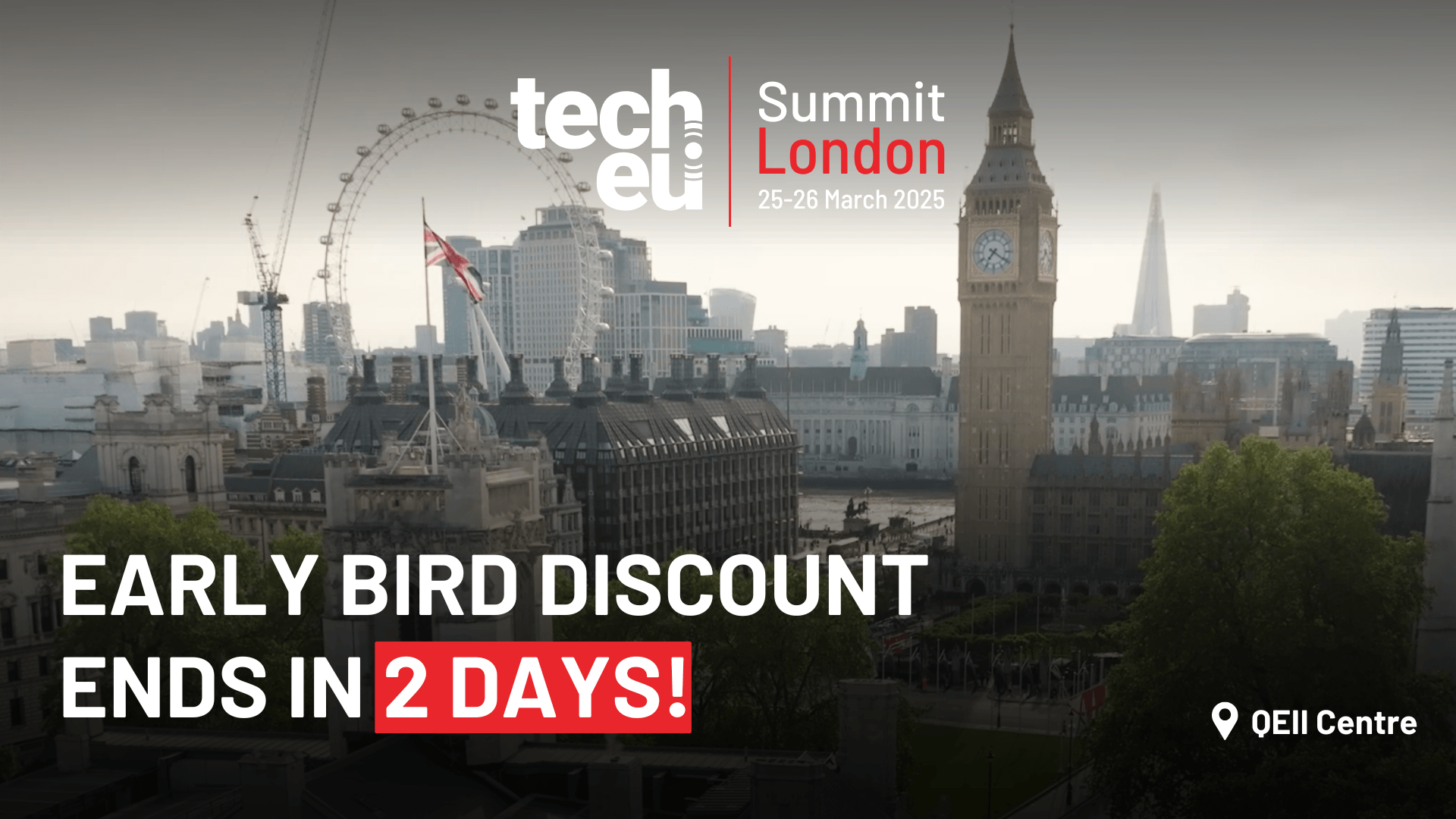 Only 2 days left to secure Early Bird tickets for the Tech.eu Summit London 2025!