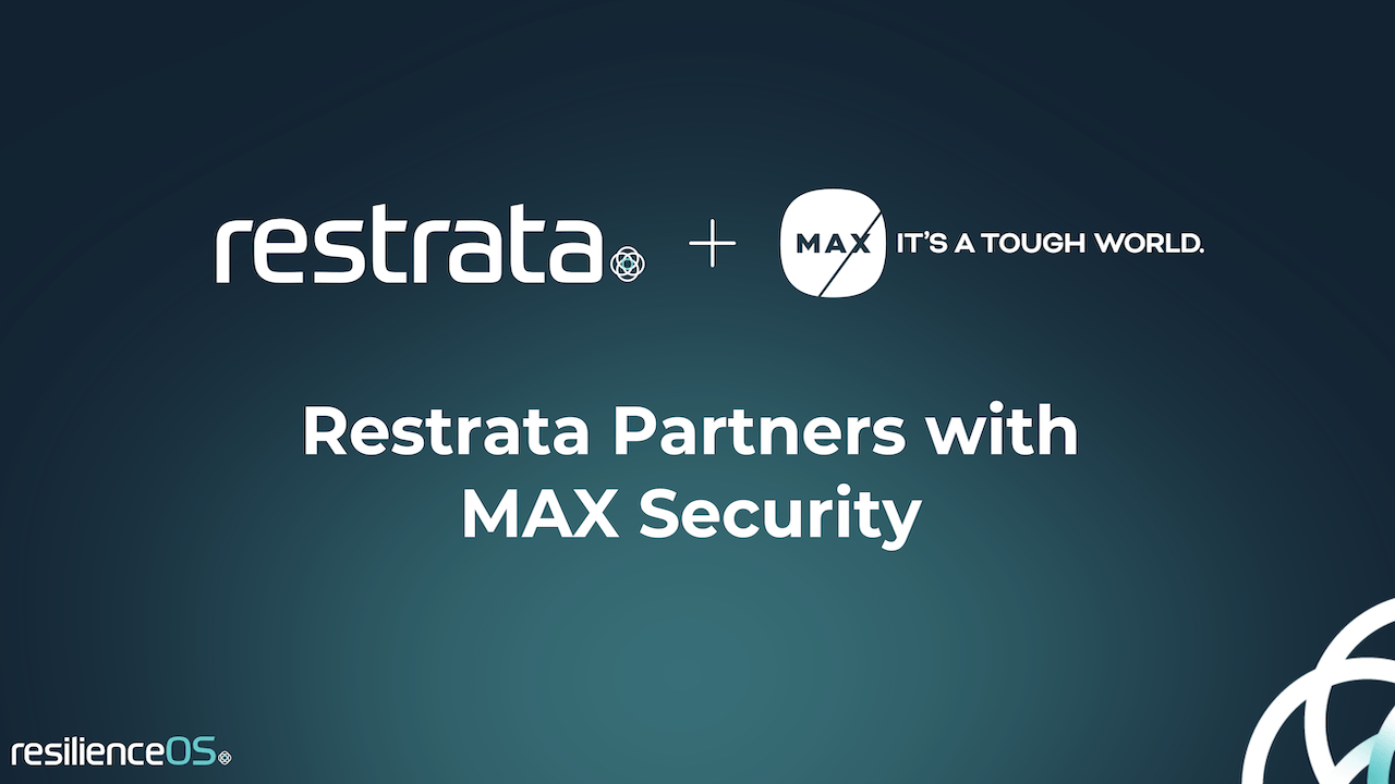 Restrata partners with MAX Security to offer stronger risk management