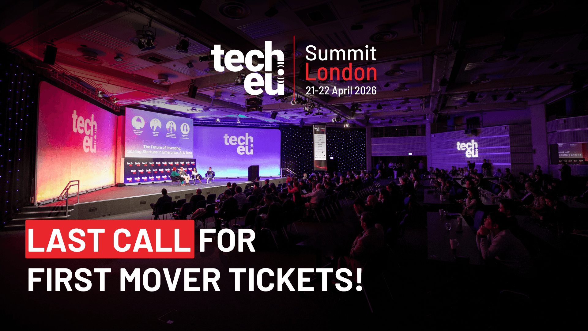 Final Call: Secure Your First Mover Tickets for the Tech.eu Summit London 2026!
