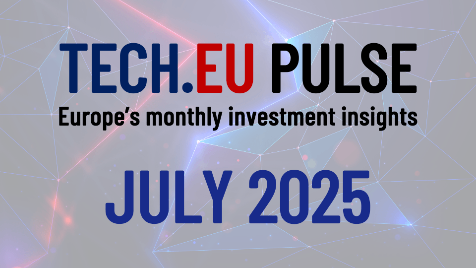 European tech investment in July : key trends revealed (free report)