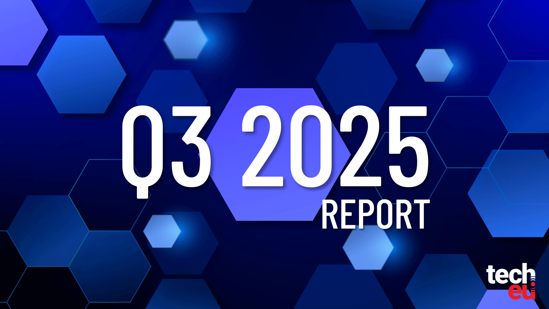 The European tech ecosystem: Q3 2025 Report