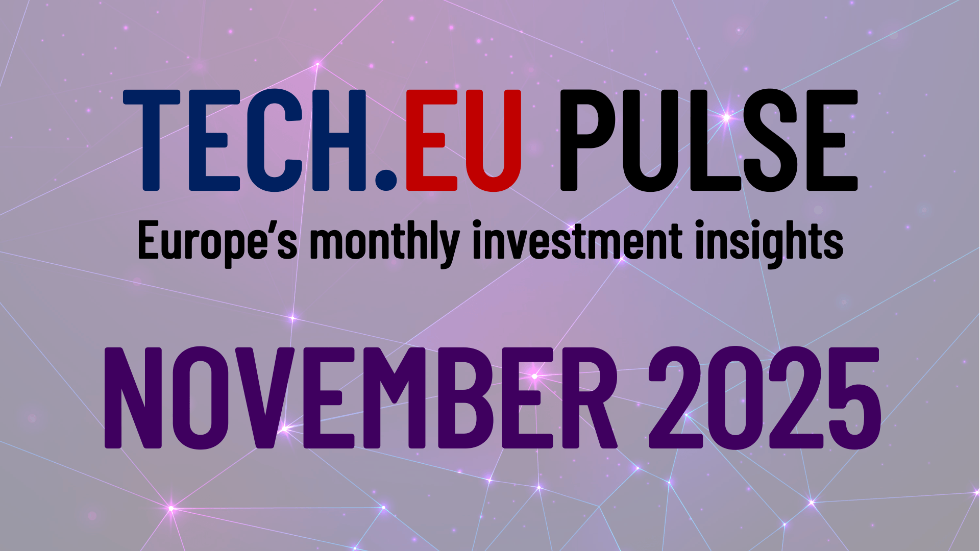 November European tech investment: key trends revealed (free report)