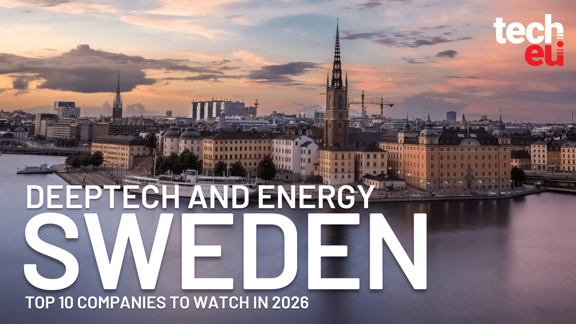 From energy transition to deeptech growth: the Swedish tech ecosystem