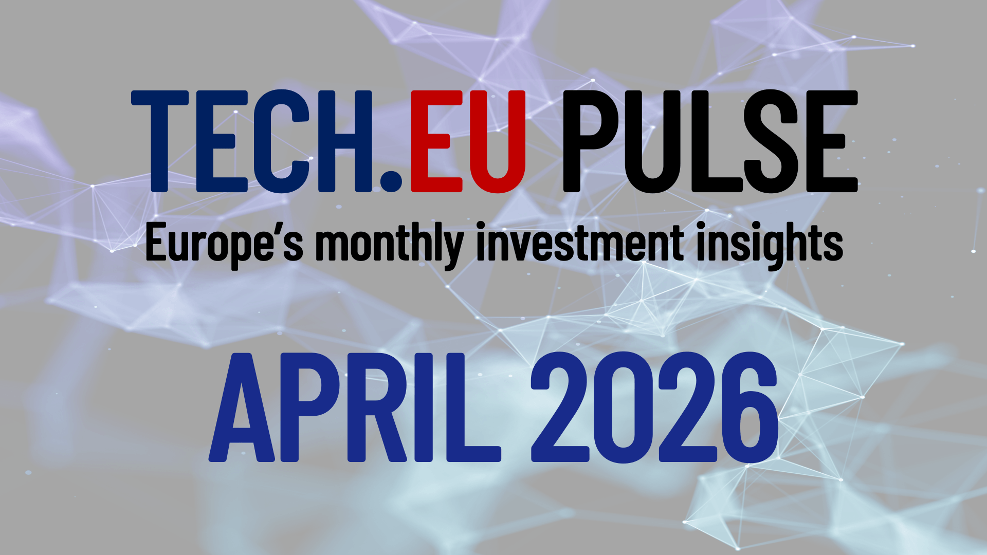 April European tech investment: emerging key trends (free report)