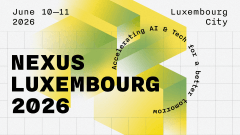 Shaping Europe’s Tech & AI Future: Why Innovation Leaders are converging at Nexus Luxembourg 2026 [Sponsored]